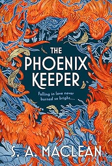 the phoenix keeper 1st edition s a maclean 0316573094, 978-0316573092