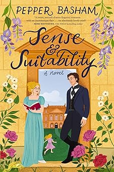 sense and suitability a sweet regency enemies to lovers rom com 1st edition pepper basham 0840717067,