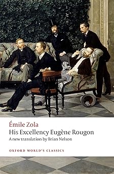 his excellency euga ne rougon 1st edition a mile zola ,brian nelson 0198748256, 978-0198748250