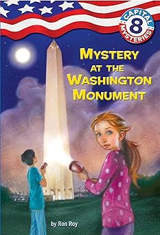 capital mysteries #8 mystery at the washington monument 1st edition ron roy ,timothy bush 0375839704,