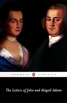 the letters of john and abigail adams 1st edition john adams ,abigail adams ,frank shuffelton 0142437115,