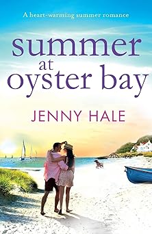 summer at oyster bay a heart warming summer romance 1st edition jenny hale 1786810301, 978-1786810304