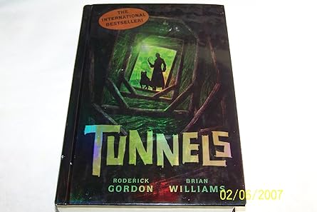 tunnels 1st edition roderick gordon ,brian williams 0439871778, 978-0439871778