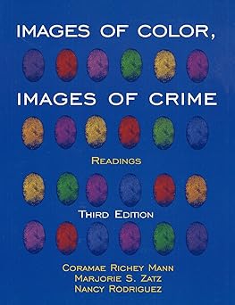 images of color images of crime readings 1st edition coramae richey mann ,marjorie s zatz ,nancy rodriguez
