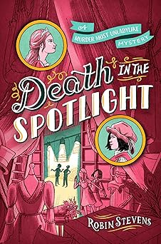 death in the spotlight 1st edition robin stevens 1665919388, 978-1665919388