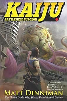 kaiju battlefield surgeon a litrpg adventure 1st edition matt dinniman 1705612199, 978-1705612194