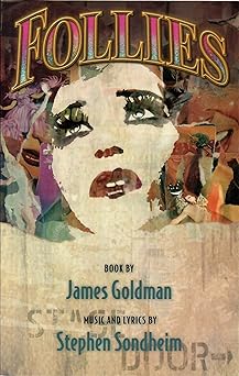 follies 1st edition james goldman ,stephen sondheim 1559364173, 978-1559364171