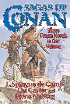 sagas of conan conan the swordsman conan the liberator conan and the spider god 1st edition l sprague de camp