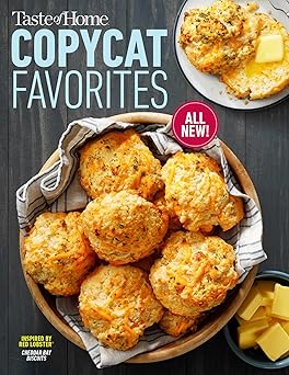 taste of home copycat favorites volume 2 enjoy your favorite restaurant foods snacks and more at home 1st