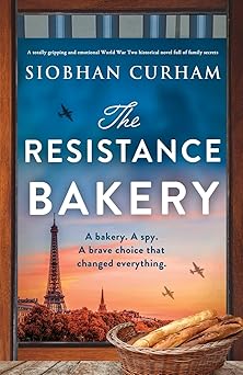 the resistance bakery a totally gripping and emotional world war two historical novel full of family secrets