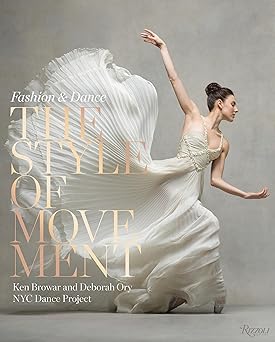the style of movement fashion and dance 1st edition ken browar ,deborah ory ,pamela golbin ,valentino