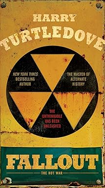 fallout the hot war 1st edition harry turtledove 0553390759, 978-0553390759