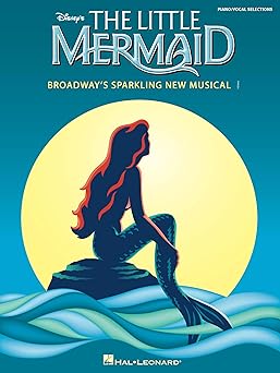 the little mermaid broadways sparkling new musical piano vocal and guitar chords songbook 20 disney songs