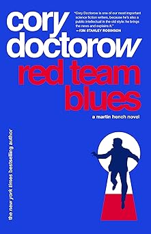 red team blues 1st edition cory doctorow 1250865859, 978-1250865854