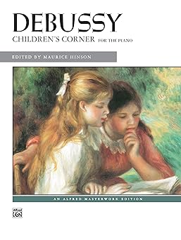 debussy childrens corner for the piano 1st edition claude debussy ,maurice hinson 0739014072, 978-0739014073