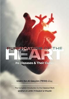 purification of the heart its diseases and their cures 1st edition imam ibn al qayyim 1792369875,