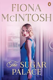the sugar palace 1st edition fiona mcintosh 1761047027, 978-1761047022