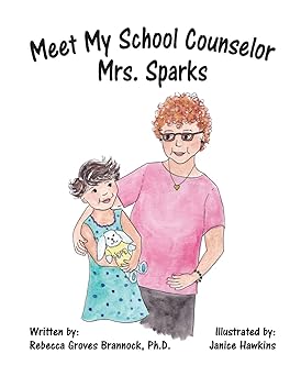 meet my school counselor mrs sparks 1st edition rebecca groves brannock ph d ,janice hawkins 1735226505,