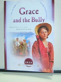 grace and the bully drought on the frontier 1st edition norma jean lutz 1597891029, 978-1597891028