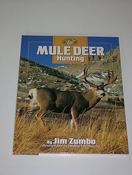 mule deer hunting 1st edition jim zumbo 086573156x, 978-0865731561