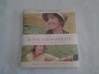 the sense and sensibility screenplay and diaries bringing jane austens novel to film 1st edition emma
