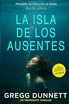 la isla de los ausentes 1st edition gregg dunnett ,m l chacon 1912835401, 978-1912835409