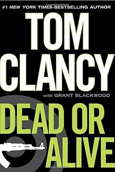 dead or alive 1st edition tom clancy ,grant blackwood 0399157239, 978-0399157233