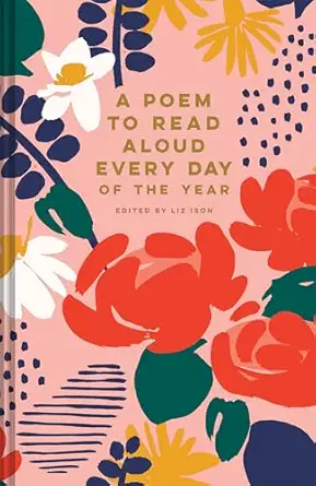 a poem to read aloud every day of the year 1st edition liz ison 1849948461, 978-1849948463