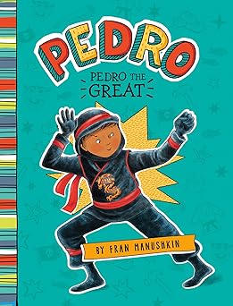 pedro the great 1st edition fran manushkin ,tammie lyon 1515819132, 978-1515819134