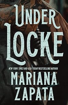 under locke 1st edition mariana zapata 0990429202, 978-0990429203