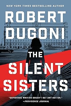 the silent sisters 1st edition robert dugoni 1542008344, 978-1542008341