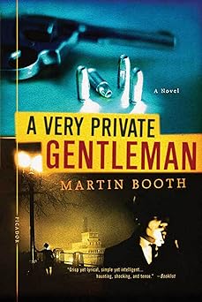 a very private gentleman a novel 1st edition martin booth 0312309090, 978-0312309091