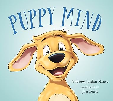 puppy mind 1st edition andrew jordan nance ,jim durk 1941529445, 978-1941529447