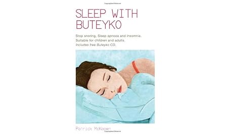 sleep with buteyko stop snoring sleep apnoea and insomnia suitable for children and adults 1st edition