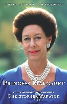 princess margaret a life of contrasts 1st edition christopher warwick 1909771317, 978-1909771314