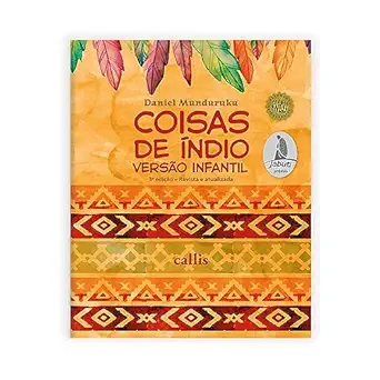 coisas de a ndio versa o infantil 1st edition daniel munduruku 8545400756, 978-8545400752