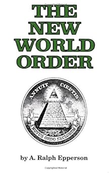 the new world order 1st edition ralph epperson 1592324789, 978-1592324781