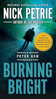 burning bright 1st edition nick petrie 0735217386, 978-0735217386