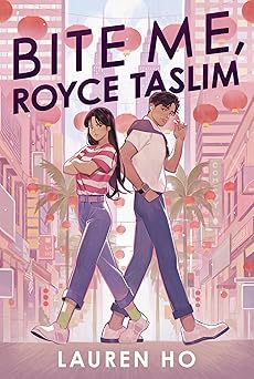 bite me royce taslim 1st edition lauren ho 1368095356, 978-1368095358