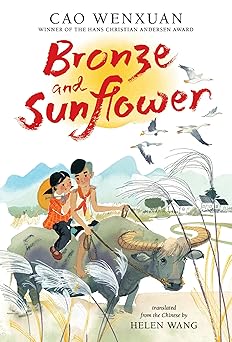 bronze and sunflower 1st edition cao wenxuan ,meilo so ,helen wang 1536206377, 978-1536206371