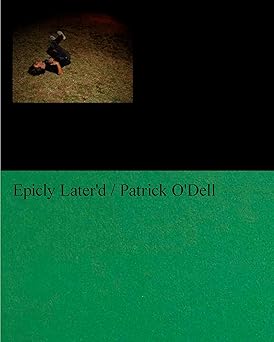 epicly laterd 1st edition patrick o\\\\\\\'dell ,jesse pearson 1944860614, 978-1944860615