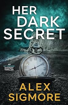 her dark secret 1st edition alex sigmore 1957536543, 978-1957536545