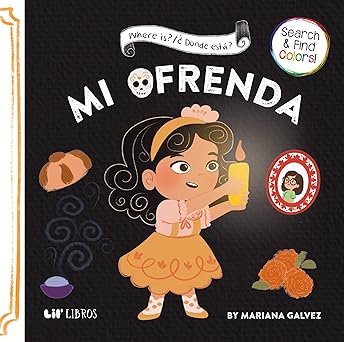 where is / a da nde esta mi ofrenda 1st edition mariana galvez 1948066378, 978-1948066372