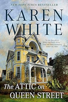 the attic on queen street 1st edition karen white 0399584994, 978-0399584992