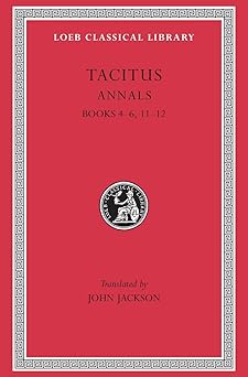 annals books 4a 6 11a 12 1st edition tacitus ,john jackson 0674993454, 978-0674993457