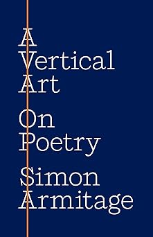 a vertical art on poetry 1st edition simon armitage 0691233101, 978-0691233109