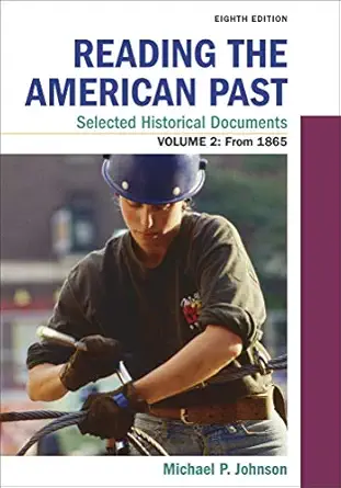 reading the american past selected historical documents volume 2 since 1865 1st edition michael johnson