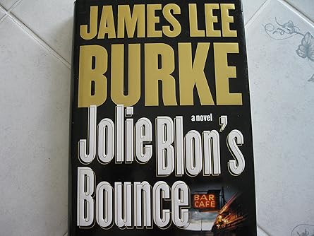jolie blons bounce a novel 1st edition james lee burke 0743204840, 978-0743204842
