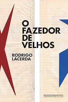 o fazedor de velhos 1st edition rodrigo lacerda 8535928421, 978-8535928426