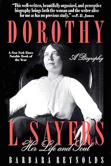 dorothy l sayers her life and soul 1st edition barbara reynolds 0312153538, 978-0312153533